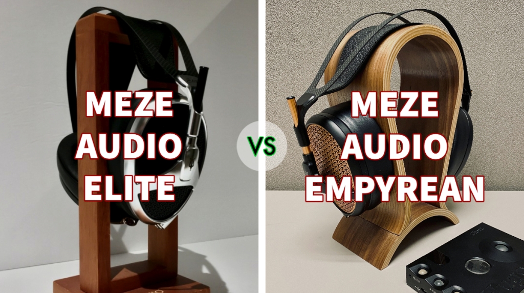 Meze Audio Elite VS Empyrean
