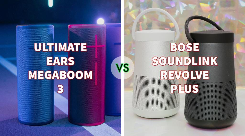 Ultimate Ears MEGABOOM 3 vs Bose SoundLink Revolve Plus