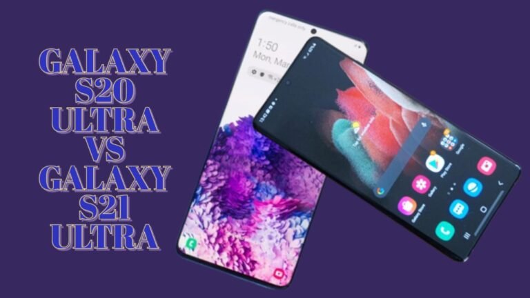 Samsung Galaxy S20 Ultra vs Samsung Galaxy S21 Ultra