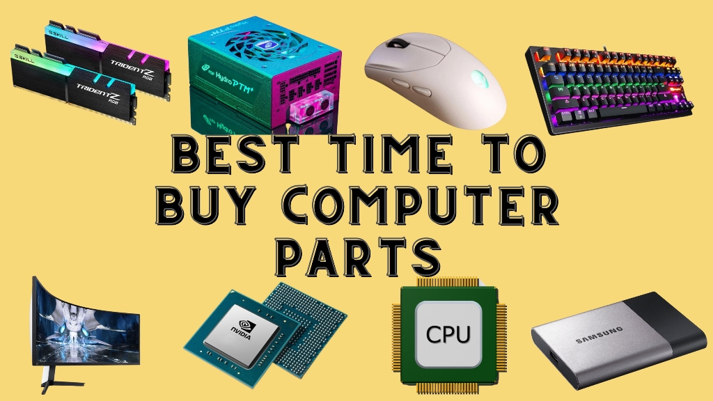 What is the Best Time to Buy Computer Parts to Build a Decent PC?