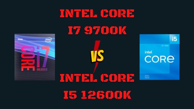 Intel Core i7 9700K vs i5 12600K